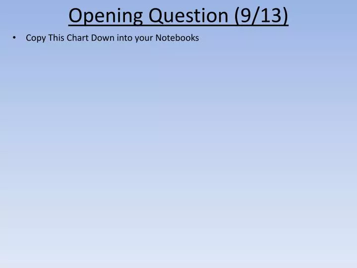 opening question 9 13