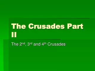 The Crusades Part II
