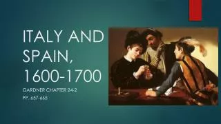 ITALY AND SPAIN, 1600-1700