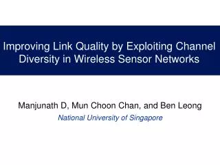 Improving Link Quality by Exploiting Channel Diversity in Wireless Sensor Networks