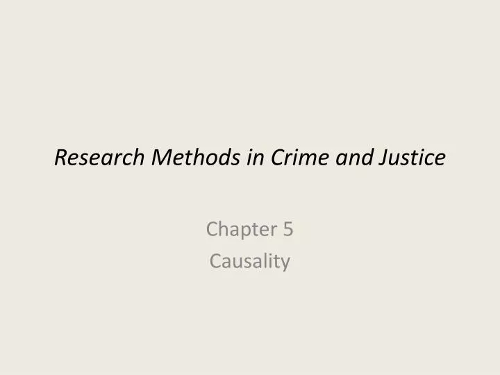 research methods in crime and justice