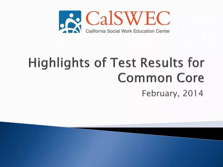 highlights of test results for common core