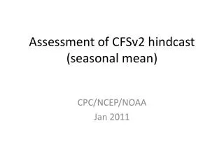 Assessment of CFSv2 hindcast (seasonal mean)