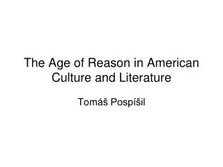The Age of Reason in American Culture and Literature