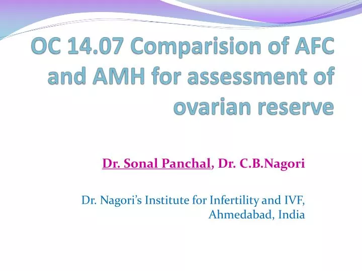 oc 14 07 comparision of afc and amh for assessment of ovarian reserve
