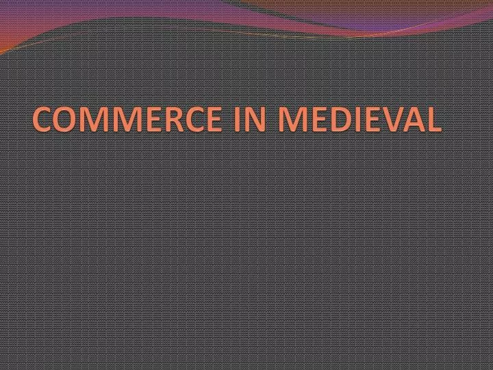 commerce in medieval