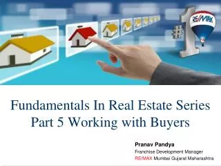 Fundamentals In Real Estate Series Part 5 Working with Buyer