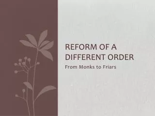 Reform of a Different Order