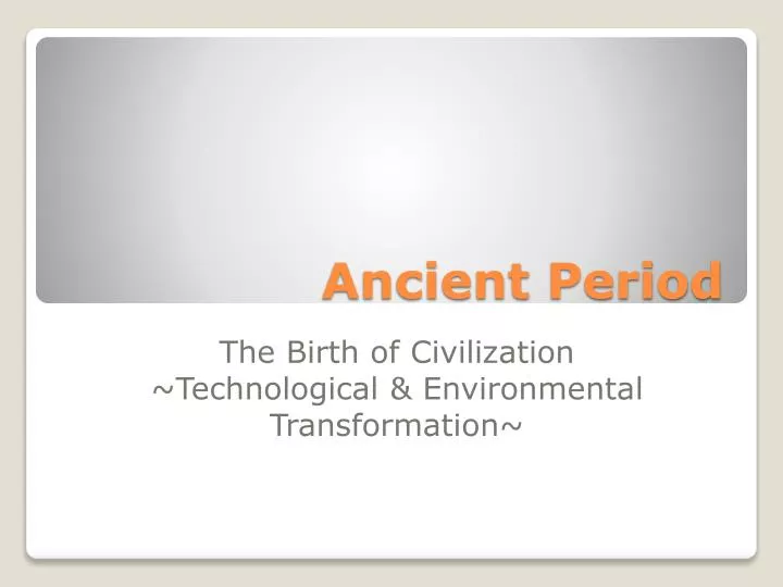ancient period