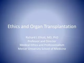 Ethics and Organ Transplantation