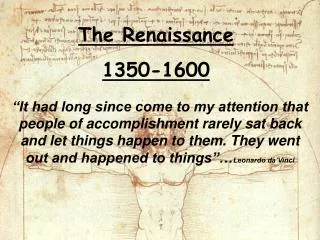 The Renaissance 1350-1600