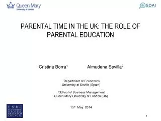 PARENTAL TIME IN THE UK: THE ROLE OF PARENTAL EDUCATION