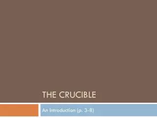 the crucible