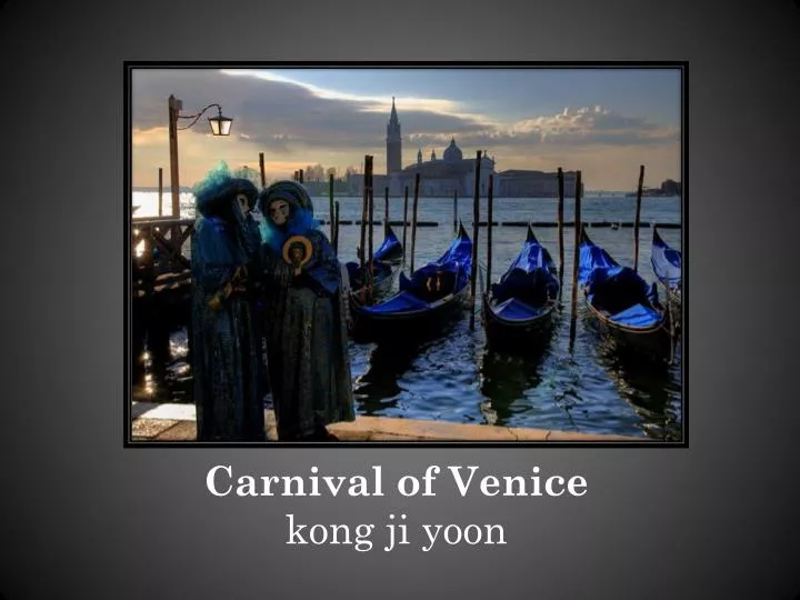 carnival of venice kong ji yoon