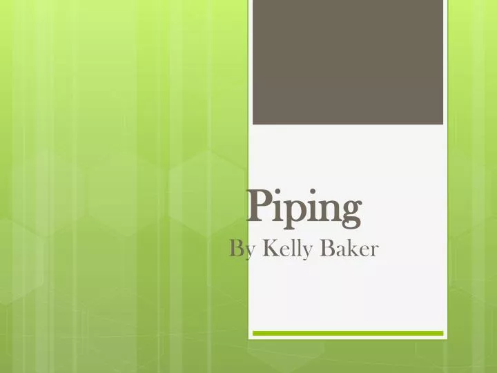 piping by kelly baker