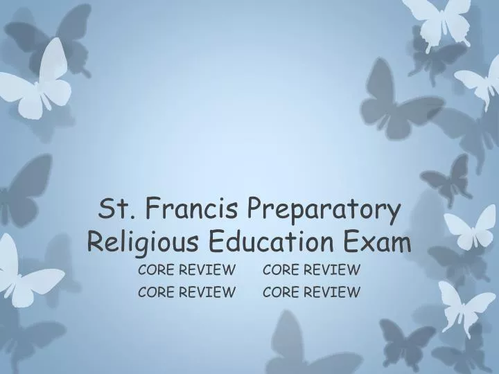 st francis preparatory religious education exam