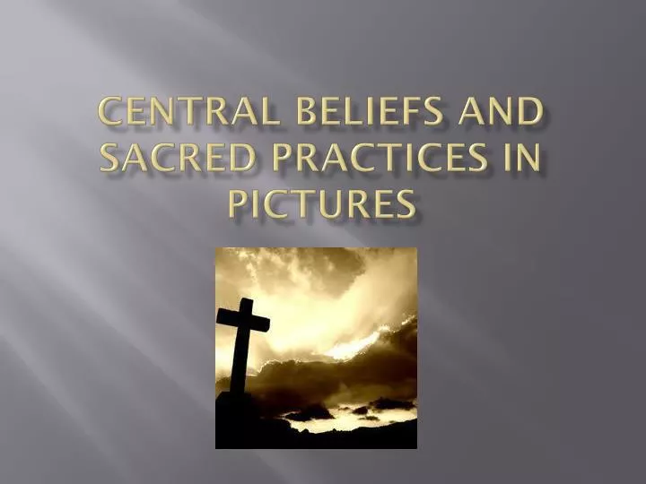 central beliefs and sacred practices in pictures