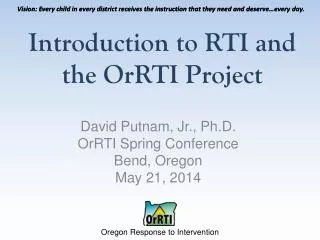 Introduction to RTI and the OrRTI Project