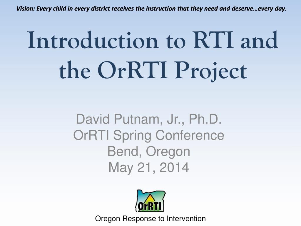 PPT - Introduction to RTI and the OrRTI Project PowerPoint Presentation ...