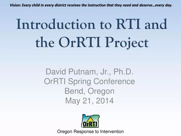 introduction to rti and the orrti project