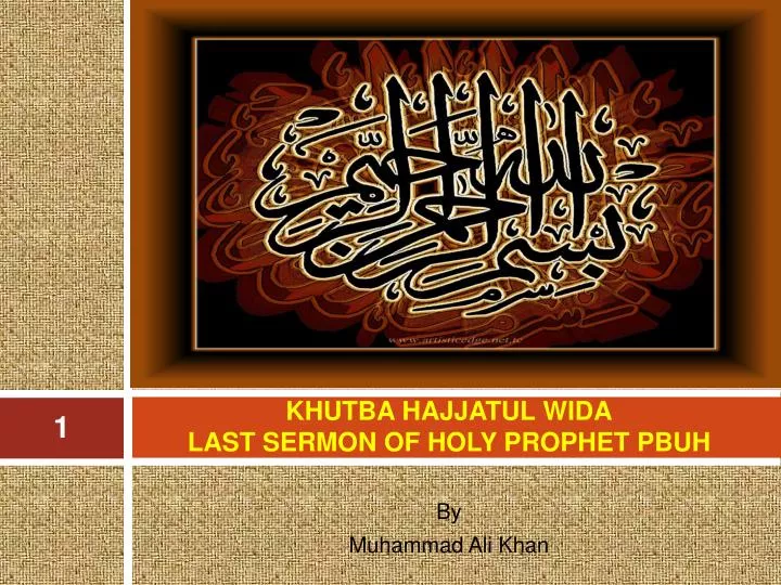 presentation on the last sermon of holy prophet