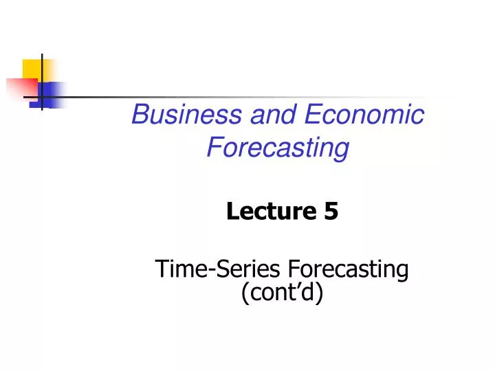 lecture 5 time series forecasting cont d
