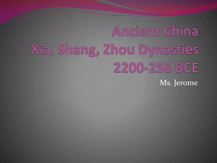ancient china xia shang zhou dynasties 2200 256 bce