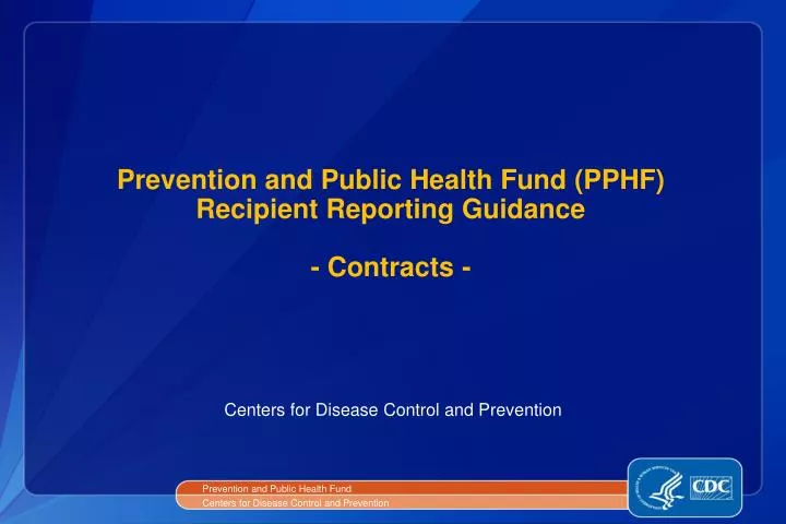 prevention and public health fund pphf recipient reporting guidance contracts