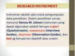 RESEARCH INSTRUMENT - slide 1