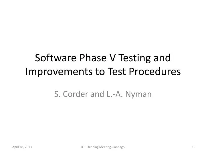 software phase v testing and improvements to test procedures