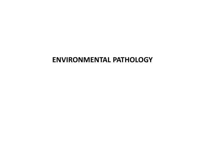 environmental pathology