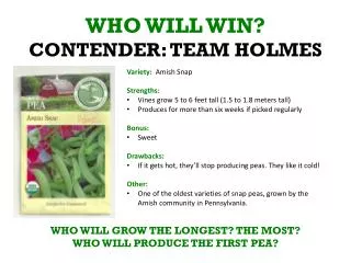 WHO WILL WIN? CONTENDER: TEAM HOLMES