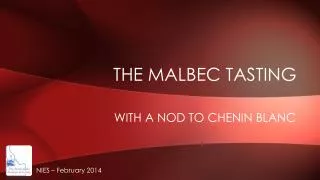 THE MALBEC TASTING with a nod to chenin blanc