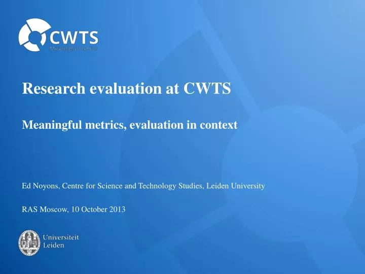 research evaluation at cwts meaningful metrics evaluation in context