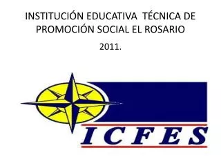 INSTITUCIÓN EDUCATIVA TÉCNICA DE PROMOCIÓN SOCIAL EL ROSARIO