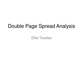Double Page Spread Analysis