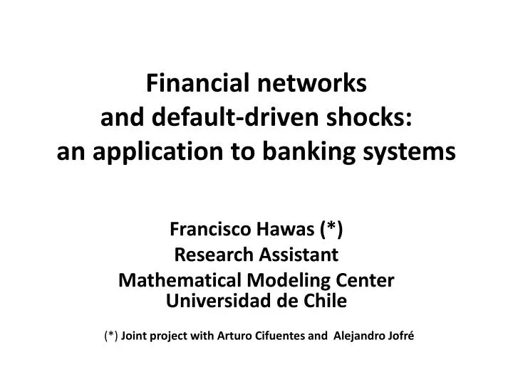 financial networks and default driven shocks an application to banking systems