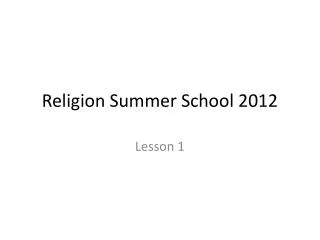 Religion Summer School 2012