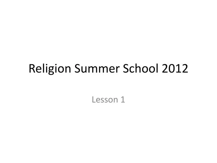 religion summer school 2012
