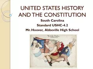 UNITED STATES HISTORY AND THE CONSTITUTION