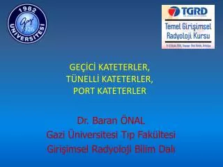 ge c kateterler t nell kateterler port kateterler