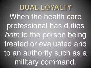 Dual Loyalty