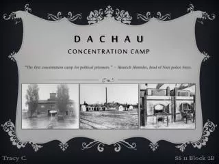D a c h a u Concentration Camp