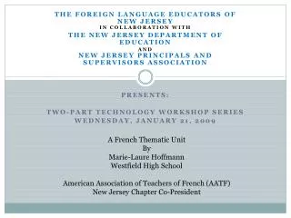 The FOREIGN LANGUAGE EDUCATORS OF NEW JERSEY In collaboration with