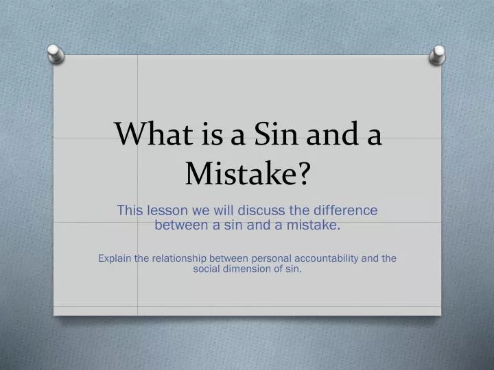 what is a sin and a mistake