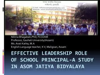EFFECTIVE LEADERSHIP ROLE OF SCHOOL PRINCIPAL-A study in Asom Jatiya Bidyalaya