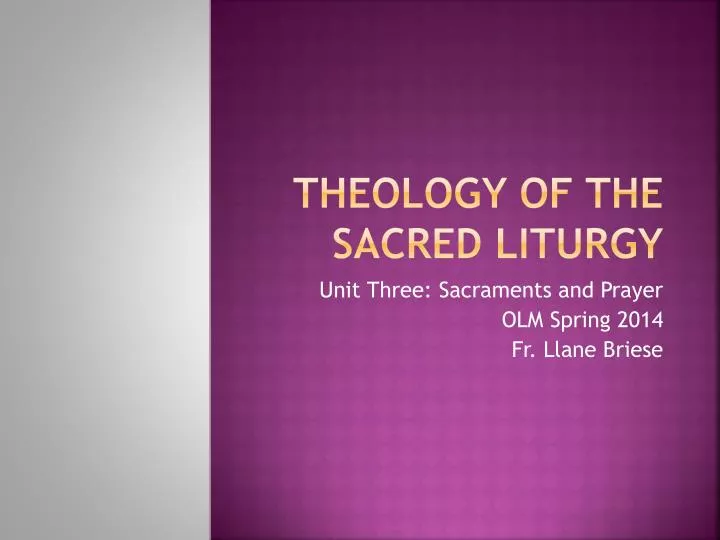 theology of the sacred liturgy