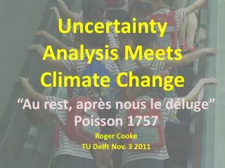 Uncertainty Analysis Meets Climate Change