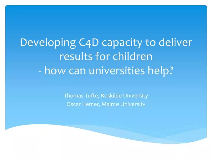 developing c4d capacity to deliver results for children how can universities help