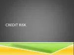 Credit Risk - slide 1
